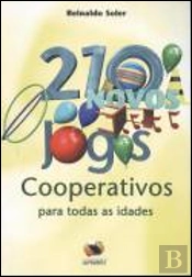 210 Novos Jogos Cooperativos para Todas as Idades