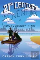 21st Century Adventures Of Huckleberry Finn