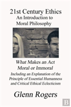 Bertrand.pt - 21st Century Ethics: An Introduction To