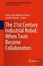 21st Century Industrial Robot: When Tools Become Collaborators