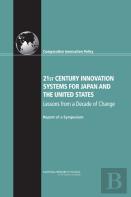 21st Century Innovation Systems For Japan And The United States