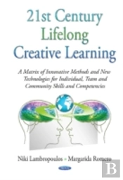 21st Century Lifelong Creative Learning