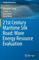 21st Century Maritime Silk Road: Wave Energy Resource Evaluation
