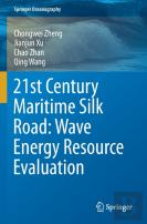 21st Century Maritime Silk Road: Wave Energy Resource Evaluation