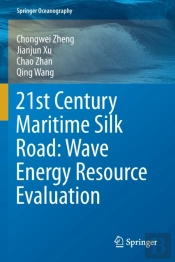 21st Century Maritime Silk Road: Wave Energy Resource Evaluation