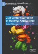 21st-Century Narratives Of Maternal Ambivalence