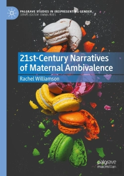Bertrand.pt - 21st-Century Narratives Of Maternal Ambivalence
