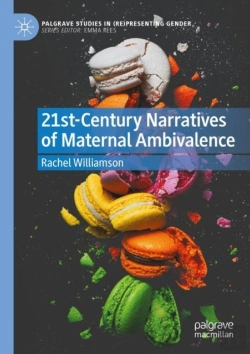 Bertrand.pt - 21st-Century Narratives Of Maternal Ambivalence