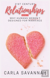 21st Century Relationships: Why Humans W