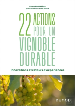 Bertrand.pt - 22 Actions Pour Un Vignoble Durable : Innovations Et Retours D'Expériences