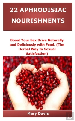 Bertrand.pt - 22 Aphrodisiac Nourishments