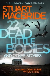 22 Dead Little Bodies And Other Stories