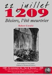 22 Juillet 1209 ; Béziers, L'Été Meurtrier