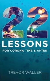22 Lessons For Corona Time And After