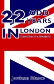 22 Odd Years In London