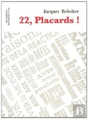 22, Placards !