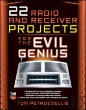 22 Radio And Receiver Projects For The Evil Genius
