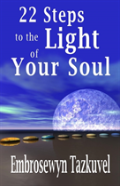 22 Steps To The Light Of Your Soul