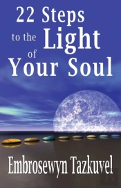 22 Steps To The Light Of Your Soul