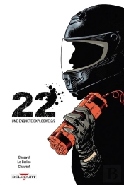 22 Tome 2 ; Une Enquête Explosive