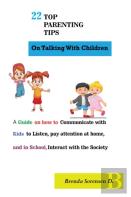 22 Top Parenting Tips On Talking With Children