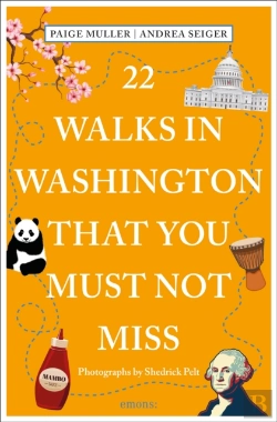Bertrand.pt - 22 Walks In Washington, Dc That You Must Not Miss