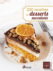 220 Recettes De Desserts Succulents