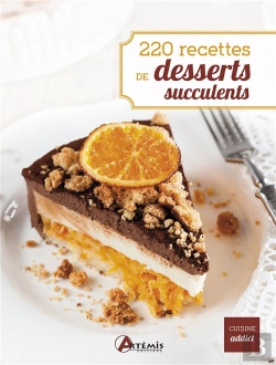 Bertrand.pt - 220 Recettes De Desserts Succulents