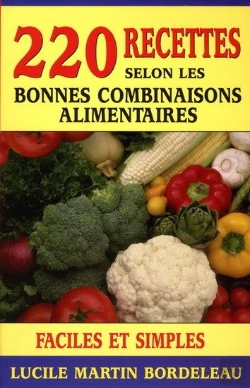 Bertrand.pt - 220 Recettes Selon Les Bonnes Combinaisons Alimentaires