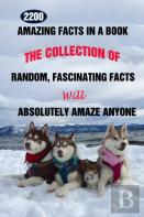 2200 Amazing Facts In A Book