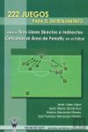 222 Juegos Para El Entrenamiento De Los Tiros Libres Directos E Indirectos Cercanos Al Área De Penal
