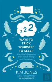 222 Ways To Trick Yourself To Sleep