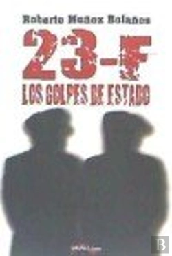 Bertrand.pt - 23-F: Los Golpes De Estado