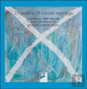 23 Poems Of Edwin Morgan