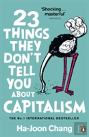 23 Things They Don'T Tell You About Capitalism