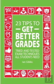 23 Tips To Get Better Grades: Tried And