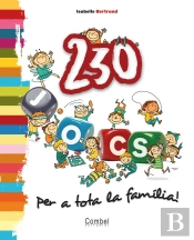230 Jocs Per A Tota La Fam¡Lia!