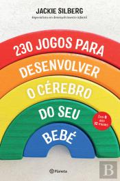 230 Jogos para Desenvolver o Cérebro do Seu Bebé