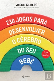 230 Jogos para Desenvolver o Cérebro do Seu Bebé