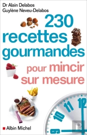 230 Recettes Gourmandes Pour Mincir Sur Mesure