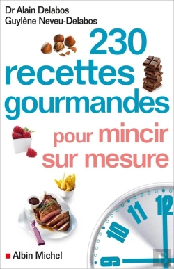 Bertrand.pt - 230 Recettes Gourmandes Pour Mincir Sur Mesure