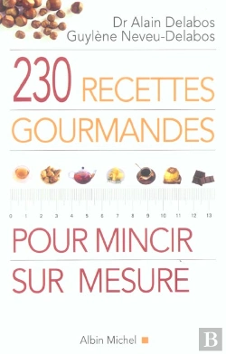Bertrand.pt - 230 Recettes Gourmandes Pour Mincir Sur Mesure