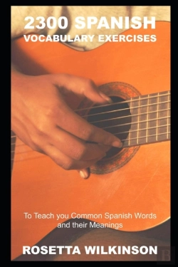 Bertrand.pt - 2300 Spanish Vocabulary Exercises To Teach You Common Spanish Words And Their Meanings