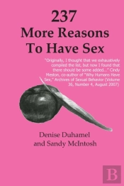 237 More Reasons To Have Sex