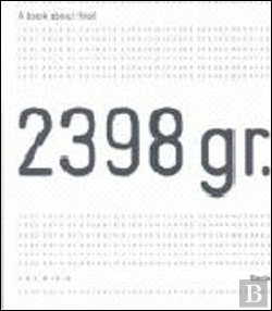 Bertrand.pt - 2398 gr. a Book About Food