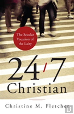 Bertrand.pt - 24/7 Christian: The Secular Vocation Of The Laity