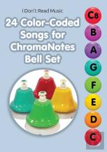24 Color-Coded Songs For Chromanotes Bell Set