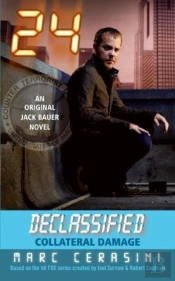 24 Declassified: Collateral Damage