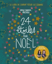 24 Étoiles Pour Noël : Le Livre De L'Avent Pour Les Grands