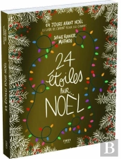 24 Étoiles Pour Noël : Le Livre De L'Avent Pour Les Grands